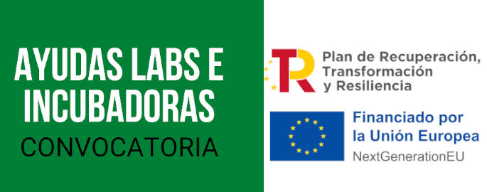 Ayudas Labs e Incubadoras