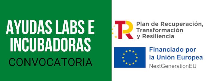 Ayudas Labs e Incubadoras